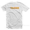 Tacos T-Shirt