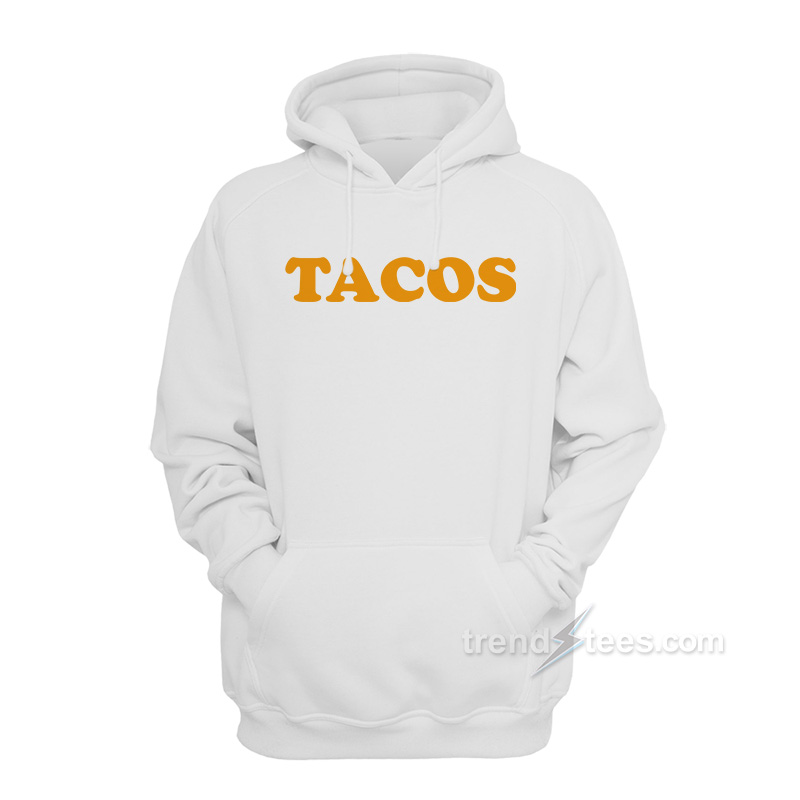 Tacos Hoodie