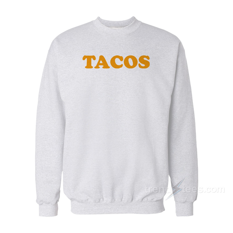 Tacos Sweatshirt