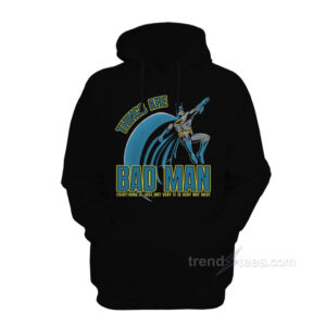Things Are Bad Man Hoodie