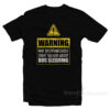 Warning May Spontaneously Start Talking About Dog Sledding T-Shirt