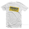 Yellow Tape Fragile Handle With Care Do Not Loner T-Shirt