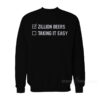 Barstool Zillion Beers Taking It Easy Sweatshirt