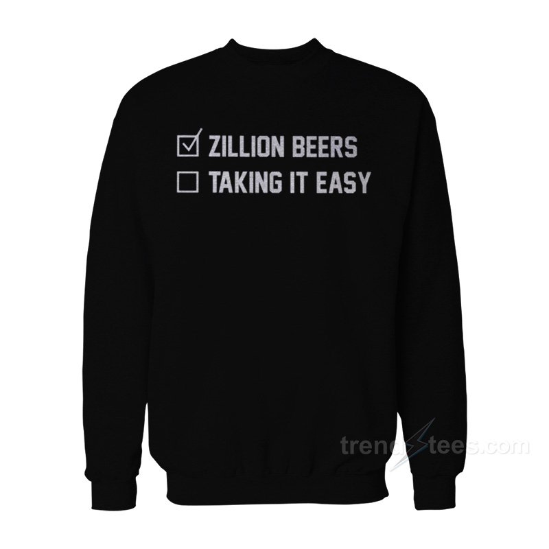 Barstool Zillion Beers Taking It Easy Sweatshirt