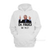 Dr. Fauci We Trust Hoodie