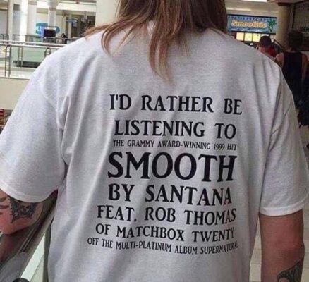 I'd Rather Be listening To Smooth By Santana