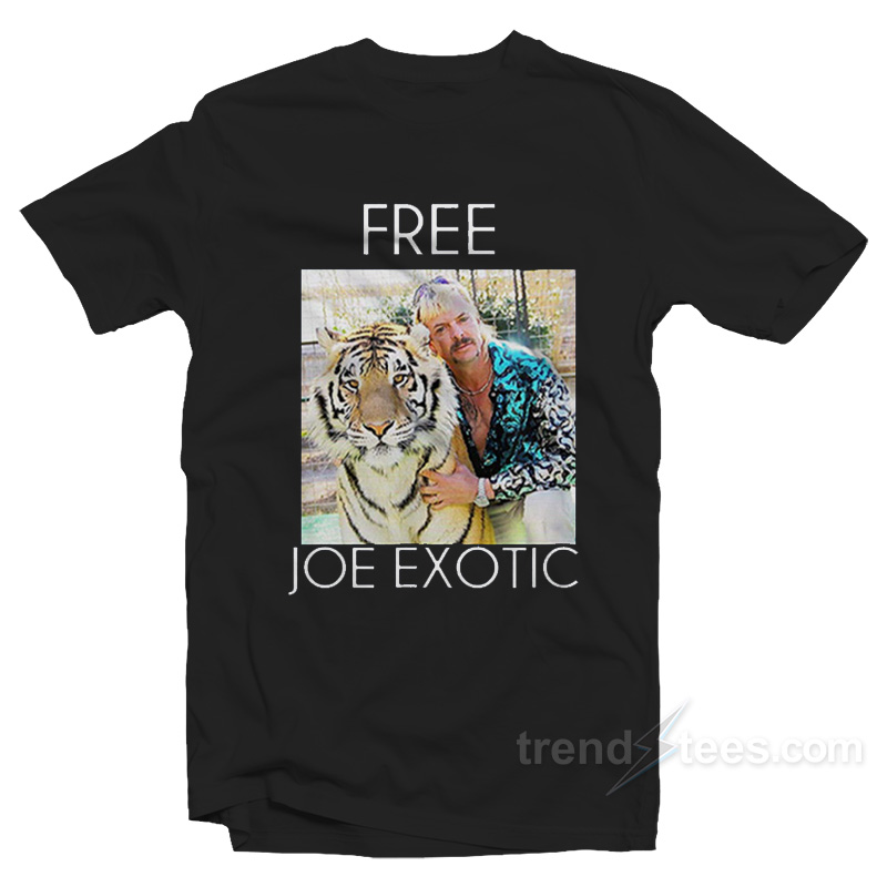 Free Joe Exotic T-Shirt For Unisex