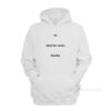 Hi Don't Be Racist Hoodie