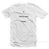 Hi Don't Be Racist T-Shirt