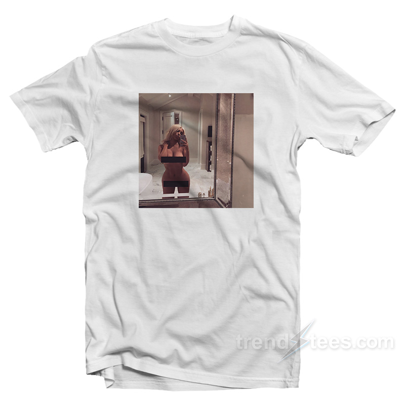 Get It Now Kim Kardashian Nude Selfie T-Shirt 