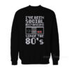 Nintendo I’ve Been Social Distancing Since The 80’s Sweatshirt