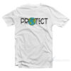Protect Earth T-Shirt