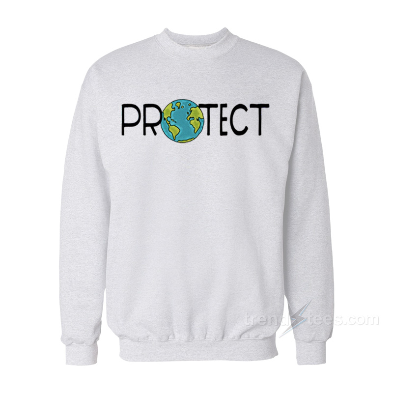Protect Earth Sweatshirt