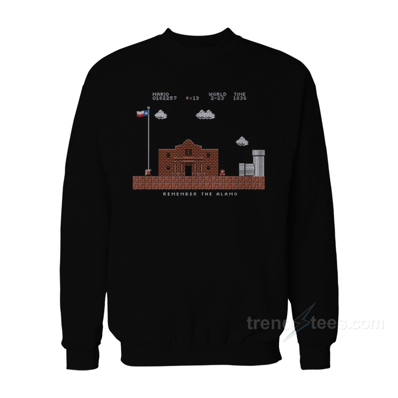 Remember the Alamo Mario Sweatshirt