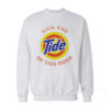 Sick And Tide Of This Rona Sweatshirt