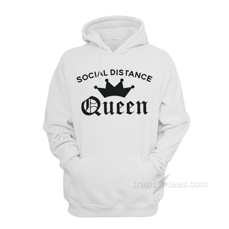 Social Distance Queen Hoodie