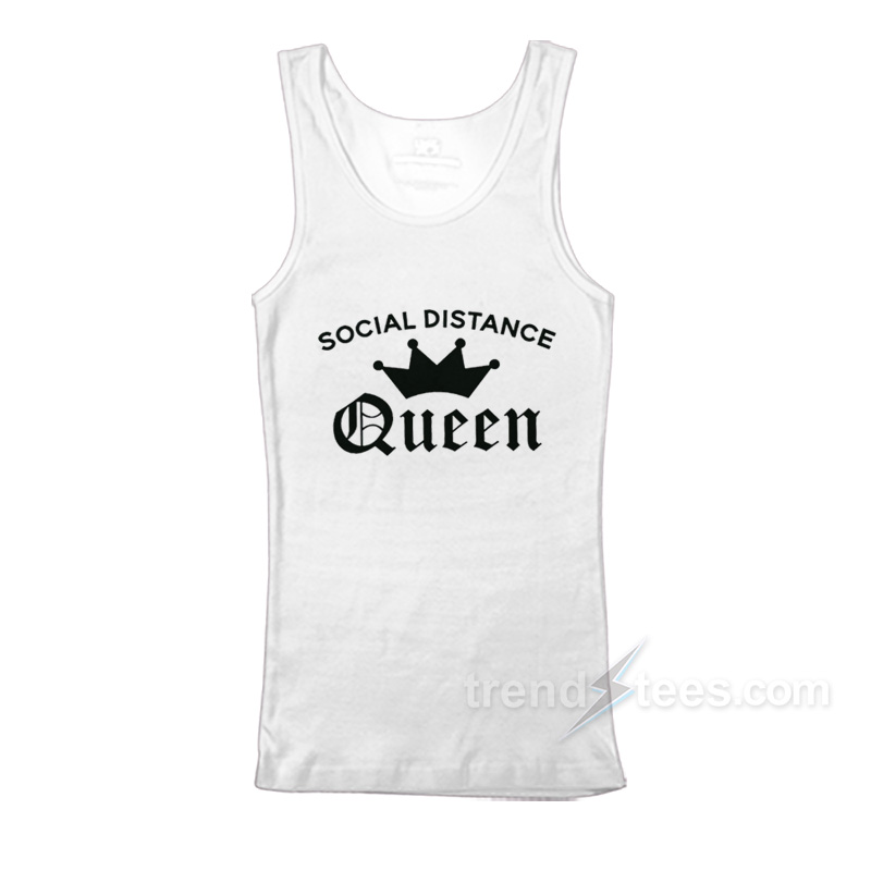 Social Distance Queen Tank Top