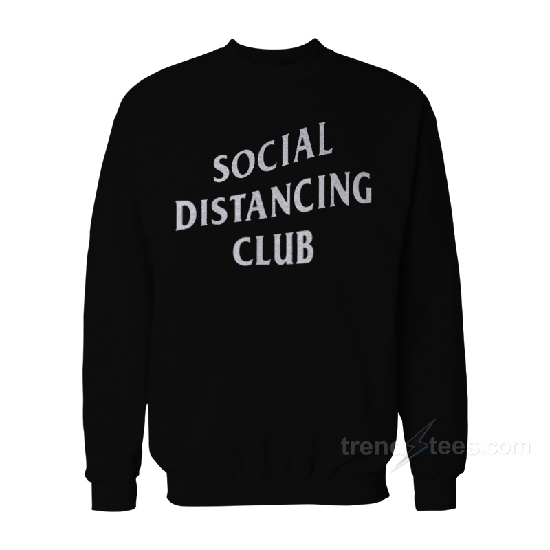 Social Distancing Club Sweatshirt