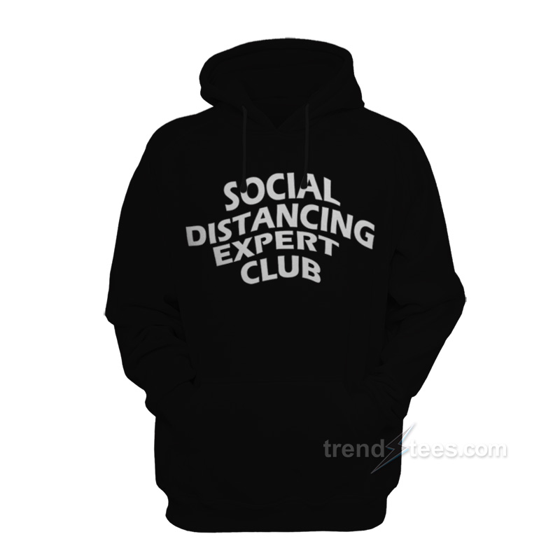 Social Distancing Expert Club Hoodie