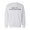 Social Distancing Friends TV Show Sweatshirt
