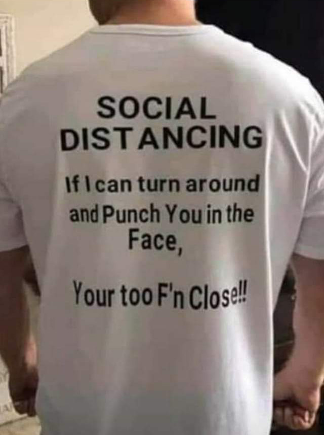 Social Distancing If I Can Turn Around And Punch You In The Face T-Shirt