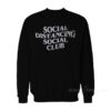 Social Distancing Social Club Sweatshirt