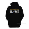 Stay The Blazes HOME Hoodie
