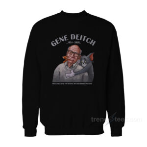 Thank Gene Deitch For Making My Childhood Awesome Sweatshirt