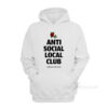 Anti Social Local Club Hoodie