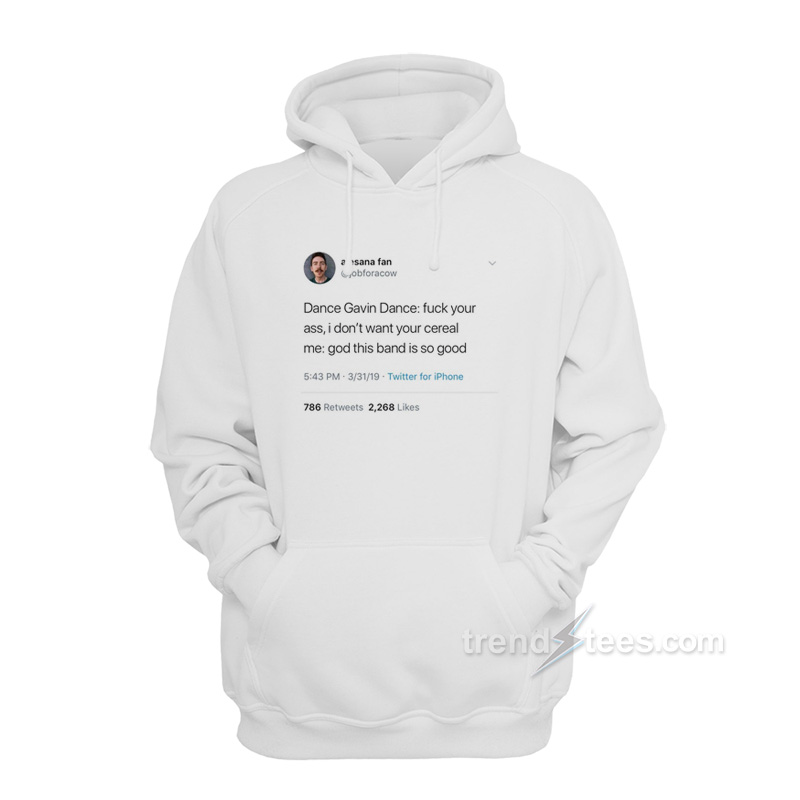 Dance Gavin Tweet Dance Fuck Your Ass Hoodie