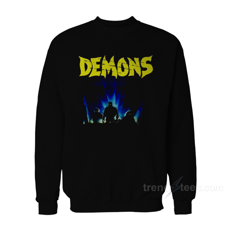 Demons Horror Movie Sweatshirt