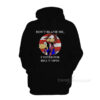 Don't Blame Me I Voted for Bill N Opus Hoodie