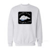 Everyday I'm Busy Only Get Few Money Sweatshirt