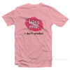 Haley Williams Paramore Kiss Me I Don’t Smoke T-Shirt