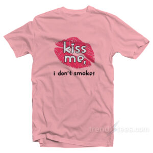 Haley Williams Paramore Kiss Me I Don’t Smoke T-Shirt