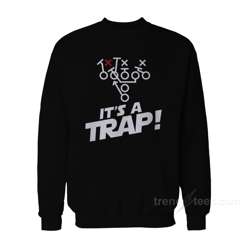 It's a Trap Sweatshirt