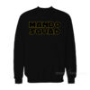 Mando Squad Sweatshirt
