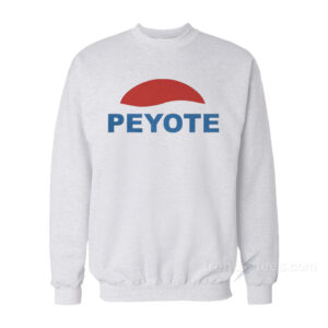 Peyote Lana Del Rey Sweatshirt