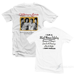 Waiting To Exhale T-Shirt