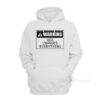 Warning Sex Changes Everything Hoodie