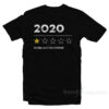 2020 Very Bad Would Not Recommend T-Shirt