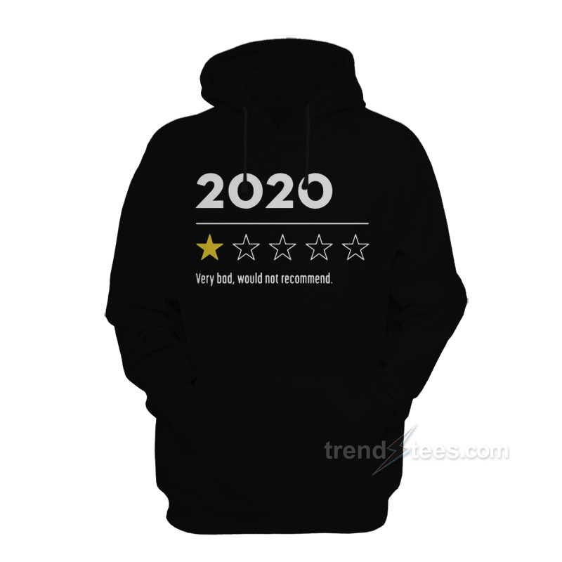2020 sweatshirt would not recommend