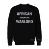 African American Warlord Sweatshirt