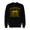 All Lives Splatter Sweatshirt