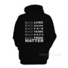 Black Lives Black Deaths Black Pain Black Pride Matter Hoodie