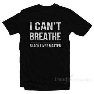 Bubba Wallace I Can't Breathe Black Lives Matter T-Shirt