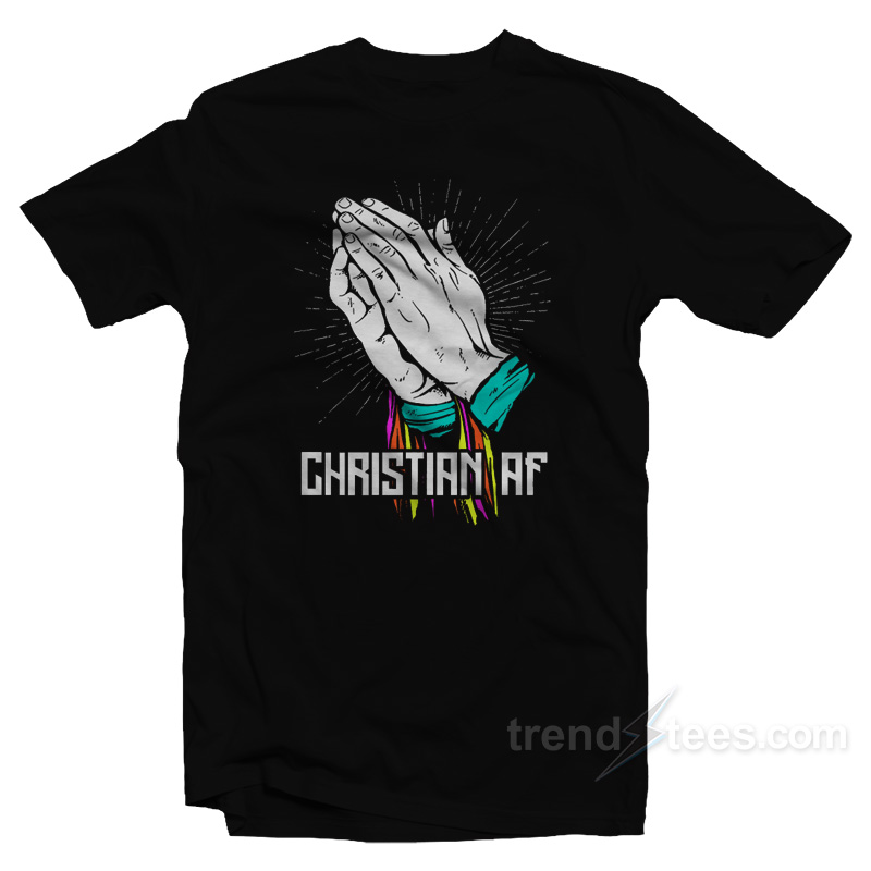 Christian AF T-Shirt