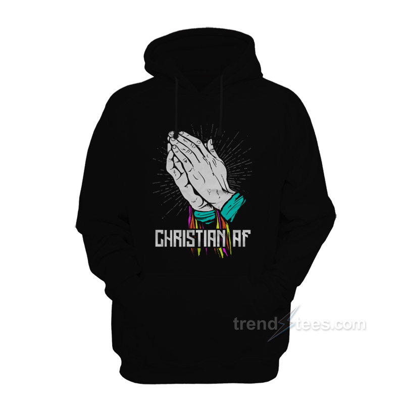 Christian AF Hoodie