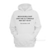 He Who Does Not Lick The Clit Should Not Get To Hit Hoodie