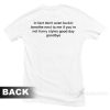 In Fact Don’t Even Breathe Next To Me T-Shirt